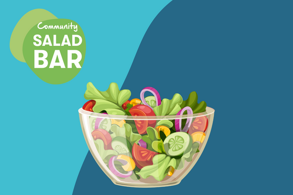 Salad in front of a blue background with words: community salad bar in corner