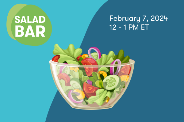 A salad, blue background. Date: February 7, 12-1 pm ET